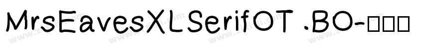 MrsEavesXLSerifOT BO字体转换